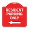 Signmission Reserved Parking Resident Parking W/ Left Arrow, Red & White Aluminum Sign, 18" x 18", RW-1818-23038 A-DES-RW-1818-23038 - alternate 1